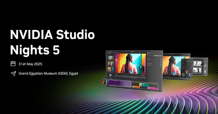 NVIDIA Studio Nights 5 to be Held in Cairo, Egypt